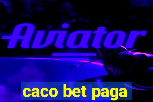 caco bet paga